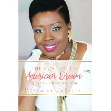 The Cost of the American Dream: Diary of a Homeless Soul