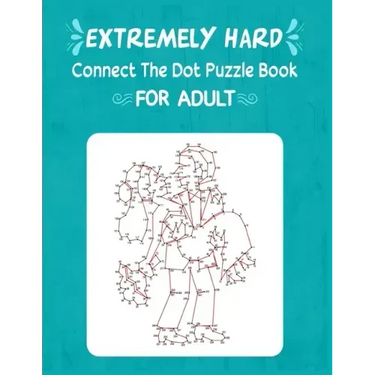 Extremely Hard Connect The Dot Puzzle Book For Adult