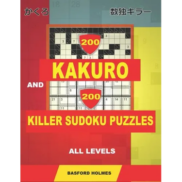 200 Kakuro and 200 Killer Sudoku puzzles all levels.: Kakuro 9x9 + 10x10 + 12x12 + 15x15 and Sumdoku 8x8 EASY + 8x8 MEDIUM + 9x9 HARD + 9x9 VERY HARD