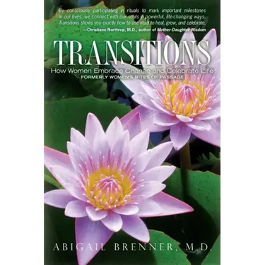 Transitions: How Women Embrace Change and Celebrate Life