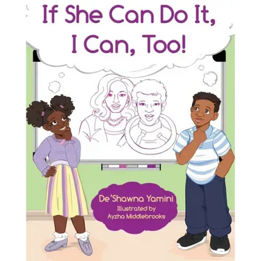 If She Can Do It, I Can, Too