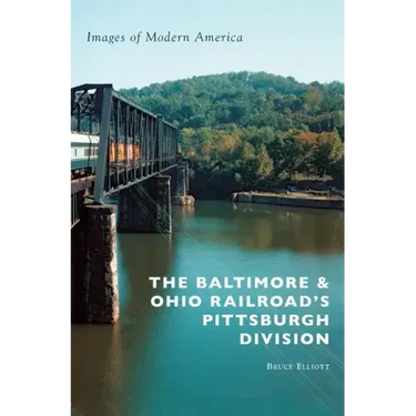 The Baltimore & Ohio Railroad's Pittsburgh Division