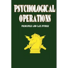 Psychological Operations - Principles and Case Studies