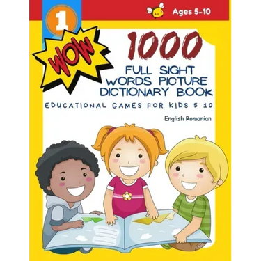 1000 Full Sight Words Picture Dictionary Book English Romanian Educational Games for Kids 5 10: First Sight word flash cards learning activities to bu
