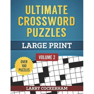 Ultimate Crossword Puzzles: Large Print: Volume 2
