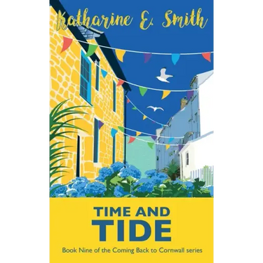 Time and Tide: Book Nine of the Coming Back to Cornwall series