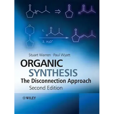 Organic Synthesis: The Disconnection Approach