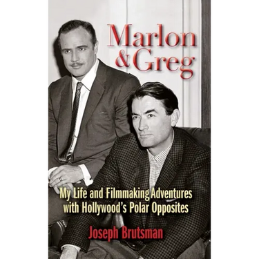 Marlon & Greg (hardback): My Life and Filmmaking Adventures with Hollywood's Polar Opposites
