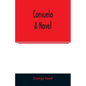 Consuelo. A novel