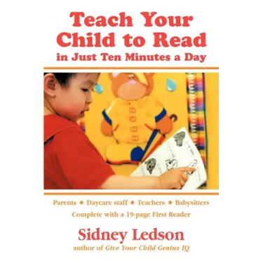Teach Your Child to Read in Just Ten Minutes a Day
