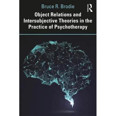 Object Relations and Intersubjective Theories in the Practice of Psychotherapy