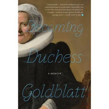 Becoming Duchess Goldblatt