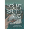 The Mystery of the Three Skeleton Keys