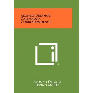 Alonzo Delano's California Correspondence