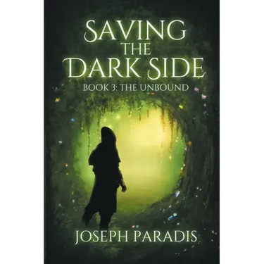 Saving The Dark Side Book 3: The Unbound
