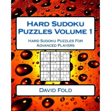 Hard Sudoku Puzzles Volume 1: Hard Sudoku Puzzles For Advanced Players