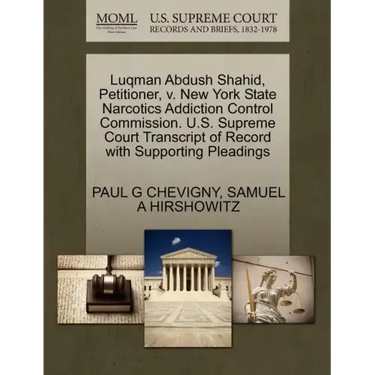 Luqman Abdush Shahid, Petitioner, V. New York State Narcotics Addiction Control Commission. U.S. Supreme Court Transcript of Record with Supporting Pl
