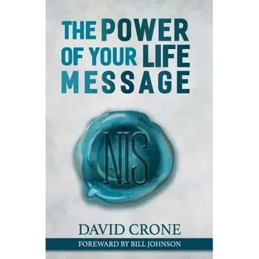 The Power of Your Life Message