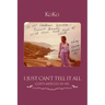 I Just Can't Tell It All: God's Mircles In Me