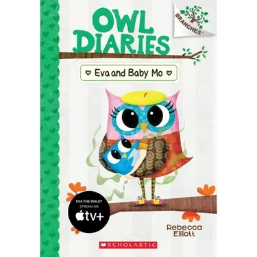 Eva and Baby Mo: A Branches Book (Owl Diaries #10): Volume 10
