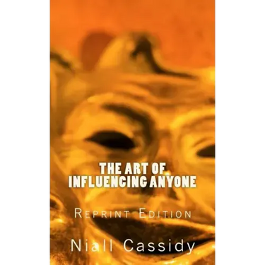 The Art of Influencing Anyone