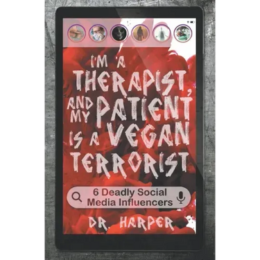 I'm a Therapist, and My Patient is a Vegan Terrorist: 6 Deadly Social Media Influencers