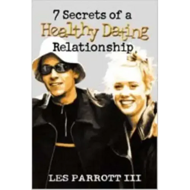 7 Secrets of a Healthy Dating Relationship
