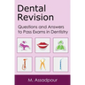 Dental Revision: Questions and Answers to Pass Exams in Dentistry