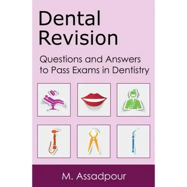 Dental Revision: Questions and Answers to Pass Exams in Dentistry