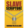 Slave Scripture: A Protocol Manual for the Owner and Owned
