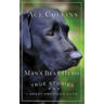 Man's Best Hero: True Stories of Great American Dogs
