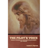 The Pilot's Voice: Words of Warning to Youth and Enlightenment for Parents