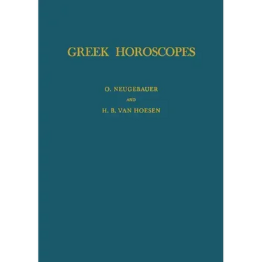 Greek Horoscopes: Memoirs, American Philosophical Society (Vol. 48)