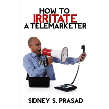 How To Irritate A Telemarketer