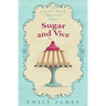 Sugar and Vice: Cupcake Truck Mysteries