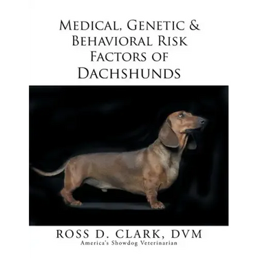 Medical, Genetic & Behavioral Risk Factors of Dachshunds