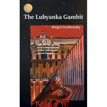 The Lubyanka Gambit