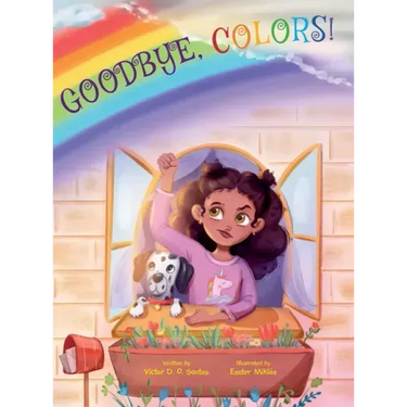 Goodbye, Colors!: Children's Picture Book