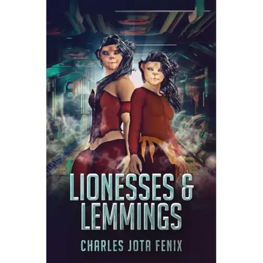 Lionesses & Lemmings