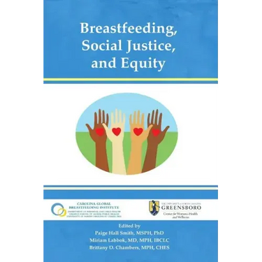 Breastfeeding, Social Justice, and Equity