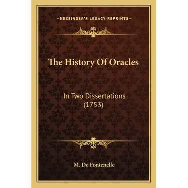 The History Of Oracles: In Two Dissertations (1753)