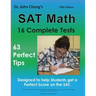 Dr. John Chung's SAT Math Fifth Edition: 63 Perfect Tips and 16 Complete Tests