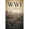 Wwi: Tales from the Trenches