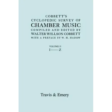 Cobbett's Cyclopedic Survey of Chamber Music. Vol.2 (L-Z). (Facsimile of first edition).
