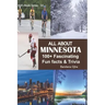All about Minnesota: 100+ Fascinating Fun Facts & Trivia