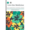 Live the Medicine