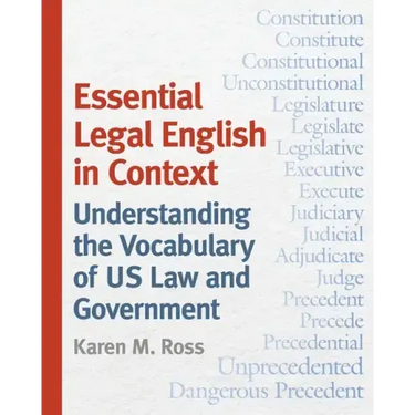 Essential Legal English in Context: Understanding the Vocabulary of Us Law and Government