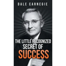 The Little Recognized Secret of Success
