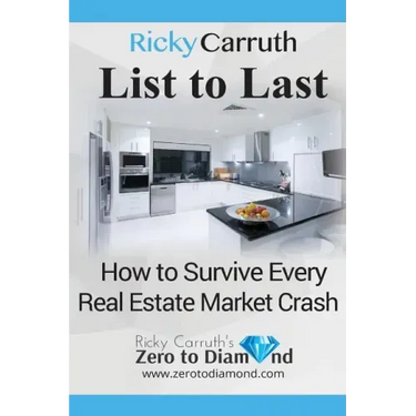 List to Last: How to Survive Every Real Estate Market Crash