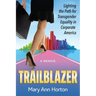 Trailblazer: Lighting the Path for Transgender Equality in Corporate America